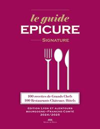 Image de Le guide Epicure signature Lyonnais/Bourgogne/Franche-Comté