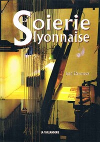 Picture of La soierie lyonnaise