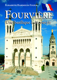 Picture of Fourvière une basilique à découvrir (français)