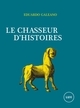 Picture of LE CHASSEUR D'HISTOIRES