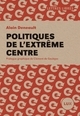 Image de POLITIQUES DE L'EXTREME CENTRE