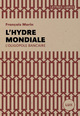 Image de L'HYDRE MONDIALE  - L'OLIGOPOLE BANCAIRE