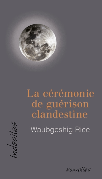 Picture of La cérémonie de guérison clandestine