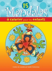 Image de 15 MANDALAS A COLORIER POUR LES ENFANTS