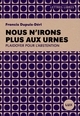 Picture of Nous n'irons plus aux urnes - Plaidoyer pour l'abstention