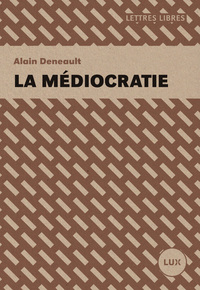 Image de LA MEDIOCRATIE