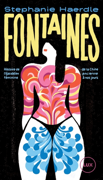 Image de Fontaines - Histoire de l'éjaculation féminine de la Chine a