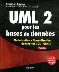 Picture of UML2 POUR LES BASES DE DONNEES. MODELISATION, NORMALISATION,GENERATION SQL, OUTI
