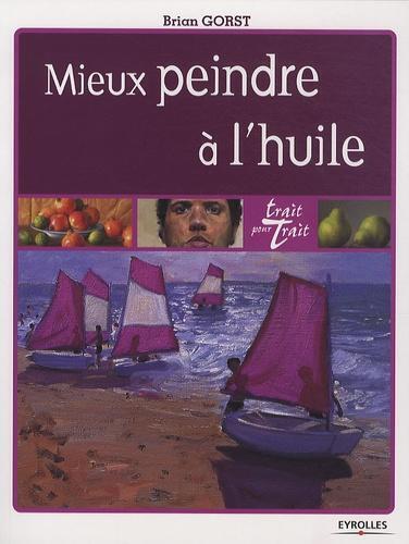 Picture of Mieux peindre à l'huile