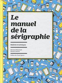 Picture of Le manuel de la sérigraphie