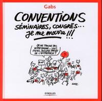 Image de Conventions, séminaires, congrès...  je me marre !!!