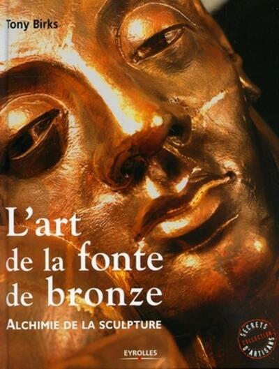 Image de L'art de la fonte de bronze