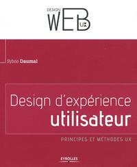 Picture of DESIGN D'EXPERIENCE UTILISATEUR. PRINCIPES ET METHODES UX