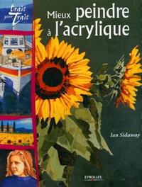 Image de Mieux peindre à l'acrylique