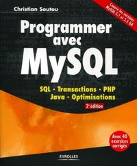 Picture of PROGRAMMER AVEC MYSQL. SQL. TRANSACTIONS. PHP. JAVA. OPTIMISATIONS. AVEC 40 EXER