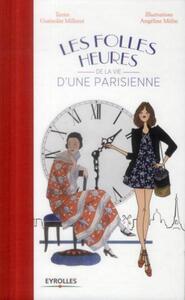 Image de Les folles heures de la vie d'une parisienne