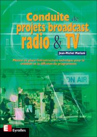 Picture of CONDUITE DE PROJETS BROADCAST RADIO ET TV METTRE EN PLACE INFRASTRUCTURE TECHN