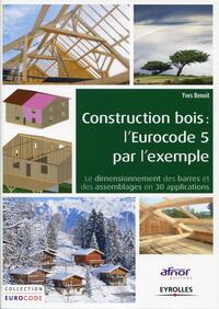Image de Construction bois : l'Eurocode 5 par l'exemple