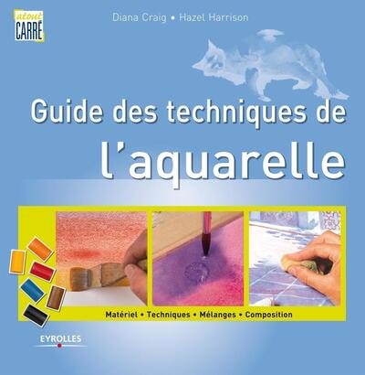 Picture of Guide des techniques de l'aquarelle