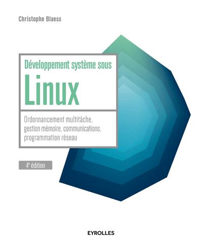 Picture of DEVELOPPEMENT SYSTEME SOUS LINUX   ORDONNANCEMENT MULTITACHE  GESTION MEMOIRE  C