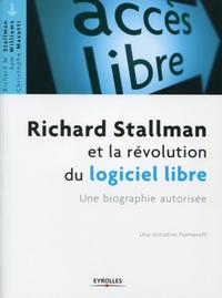 Picture of RICHARD STALLMAN ET LA REVOLUTION DES LOGICIELS LIBRES. UNE BIOGRAPHIE AUTORISEE