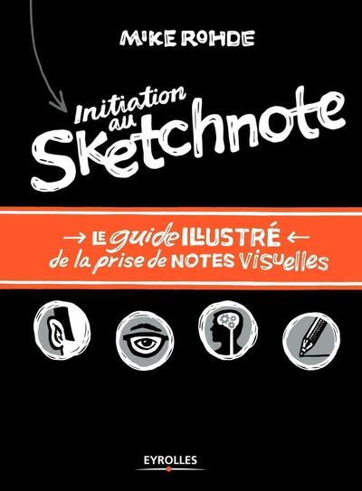 Picture of Initiation au sketchnote - Le guide illustré de la prise de notes visuelles