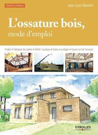 Image de L'ossature bois, mode d'emploi
