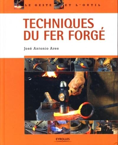 Image de Techniques du fer forgé