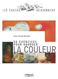 Picture of 50 exercices pour aborder la couleur