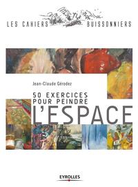 Picture of 50 exercices pour peindre l'espace