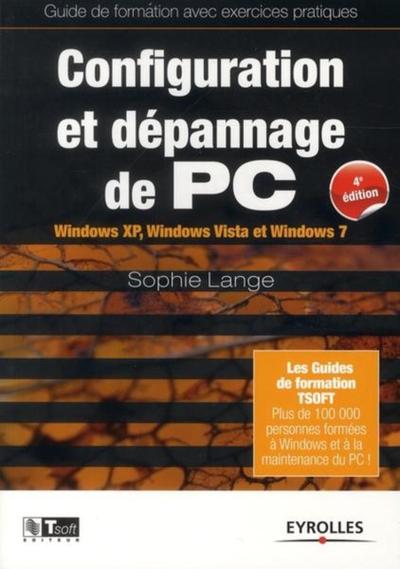 Picture of CONFIGURATION ET DEPANNAGE DE PC. GUIDE DE FORMATION AVEC EXERCICES PRATIQUES. W