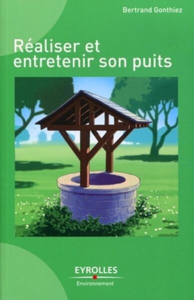 Image de Réaliser et entretenir son puits
