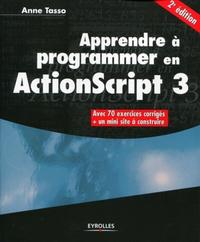 Picture of APPRENDRE A PROGRAMMER EN ACTIONSCRIPT 3. AVEC 70 EXERCICES CORRIGES + UN MINI S
