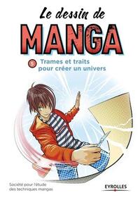 Picture of Le dessin de manga, vol. 5 -Trames et traits pour créer un univers