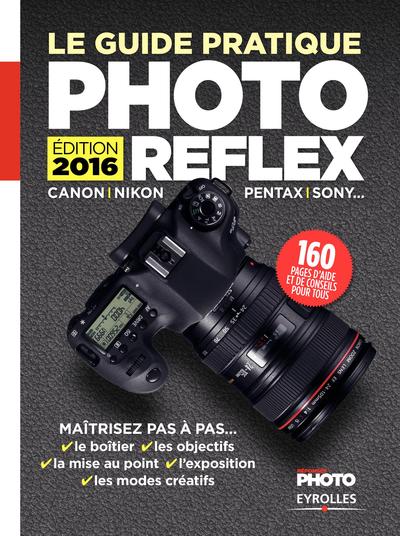 Picture of LE GUIDE PRATIQUE PHOTO REFLEX 2016