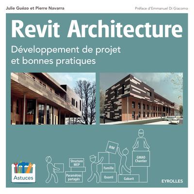 Image de REVIT ARCHITECTURE  DEVELOPPEMENT DE PROJET ET BONNES PRATIQUES