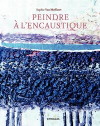 Picture of Peindre à l'encaustique