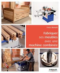 Image de Fabriquer ses meubles avec une machine à bois combinée