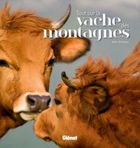 Picture of Tout sur la vache des montagnes