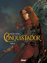 Image de Conquistador - Tome 03