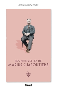 Picture of Des nouvelles de Marius Chapoutier ?