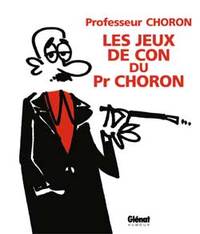 Image de Les Jeux de con du Professeur Choron