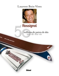 Picture of Rossignol 50 ans de ma vie