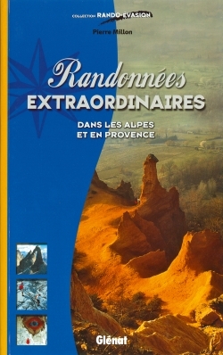Picture of Randonnées extraordinaires dans les Alpes et en Provence