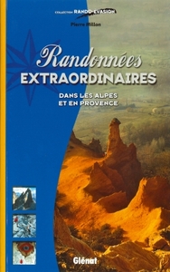 Picture of Randonnées extraordinaires dans les Alpes et en Provence