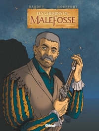 Image de Les Chemins de Malefosse - Intégrale Chapitre V