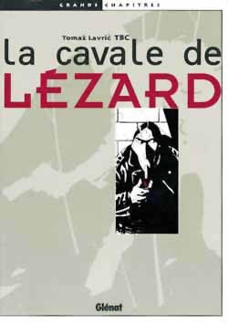 Picture of La Cavale de Lézard