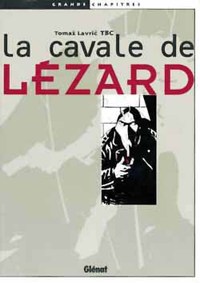 Picture of La Cavale de Lézard