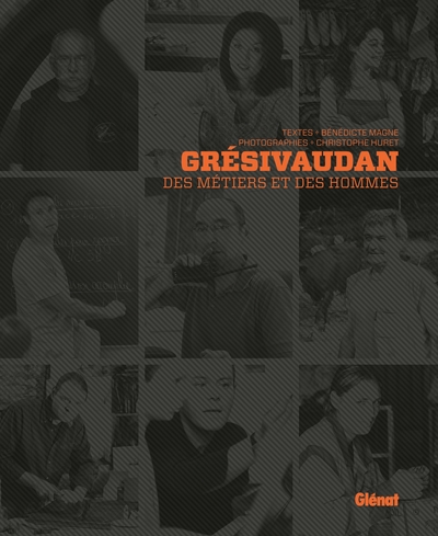 Picture of Grésivaudan, des métiers et des Hommes