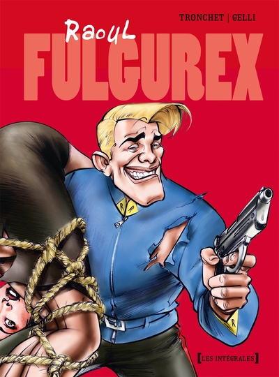 Picture of Raoul Fulgurex - Intégrale Tomes 01 à 03
